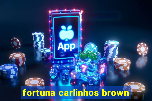 fortuna carlinhos brown